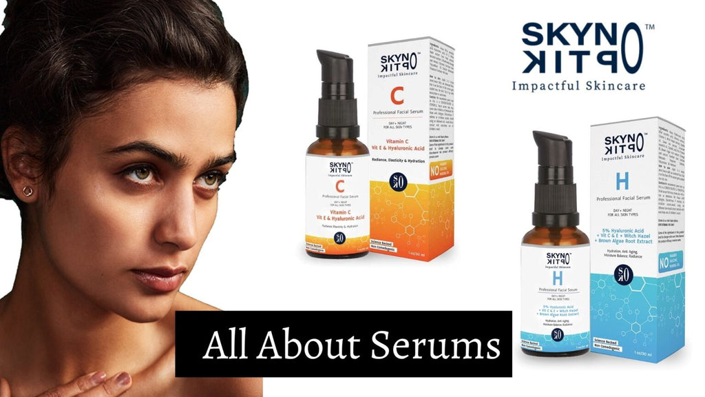 All About Serums | Everything You Need To Know About Serums